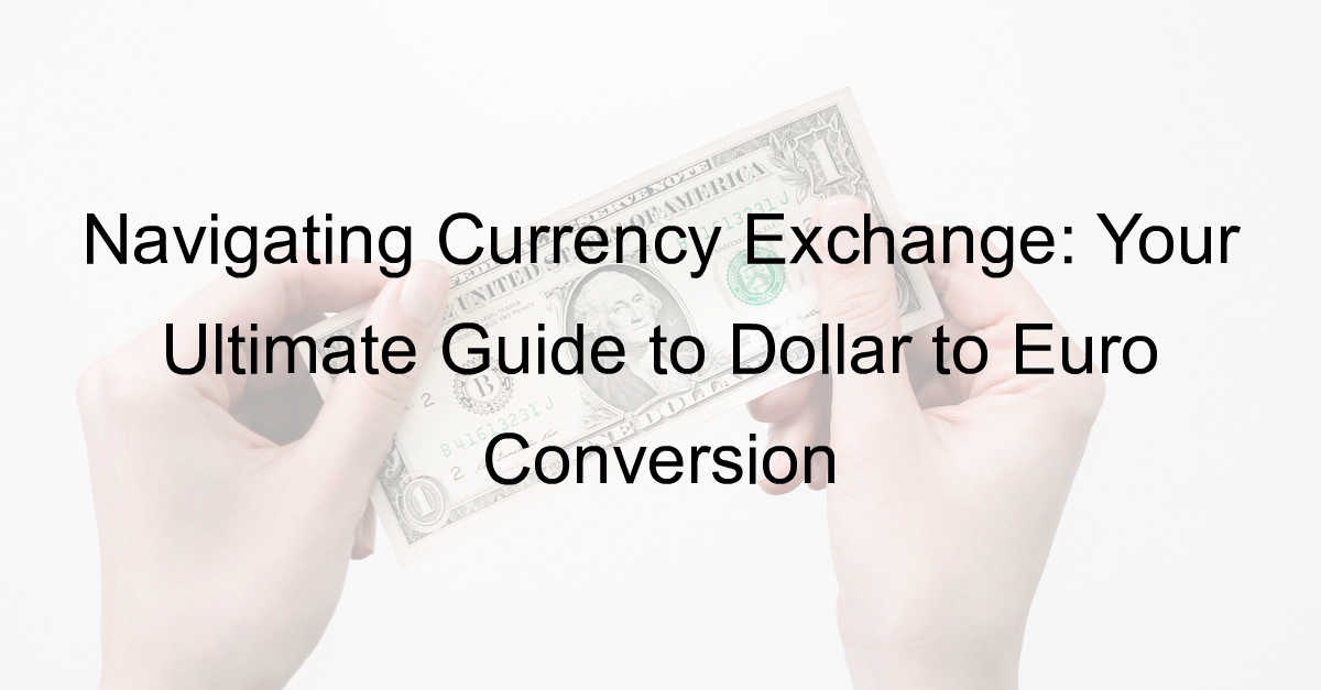 dollar to euro conversion