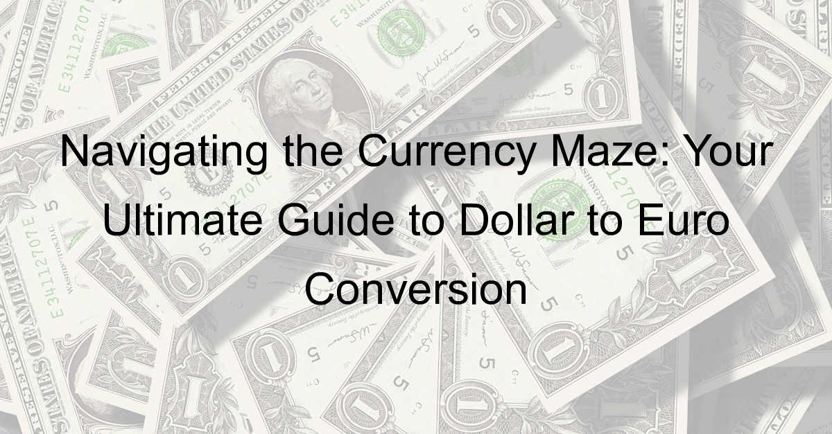 dollar to euro conversion